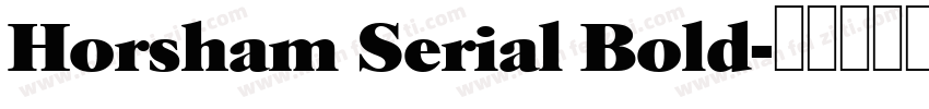 Horsham Serial Bold字体转换